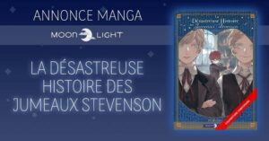 La Désastreuse Histoires des Jumeaux Stevenson chez Delcourt/Tonkam