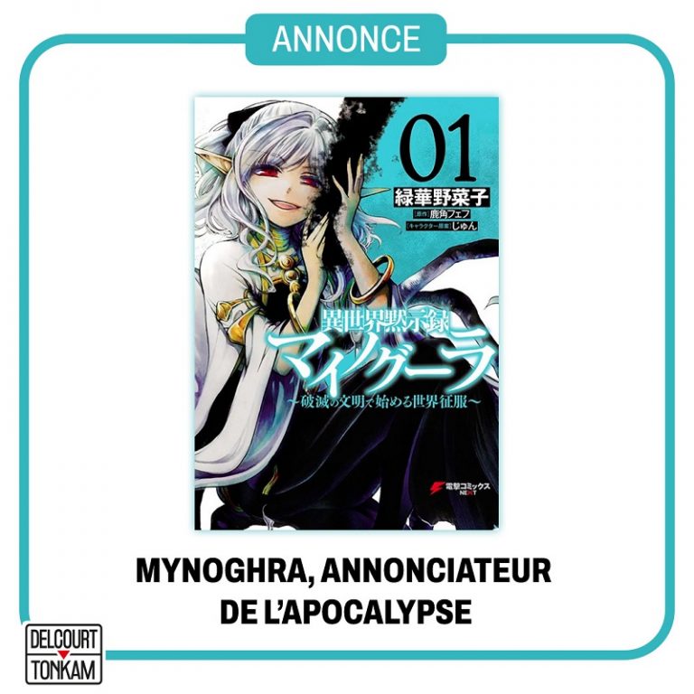 Le manga Mynoghra - Annonciateur de l'apocalypse chez Delcourt/Tonkam